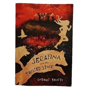 Serafina the Twisted Staff Robert Beatty Scholastic 2016 Kids Toy Book